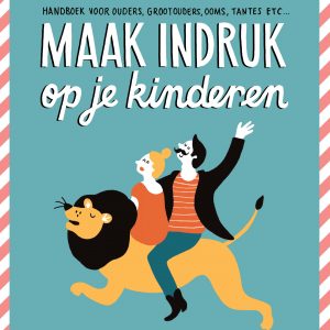 Uitg. Snor - Maak indruk op je kinderen