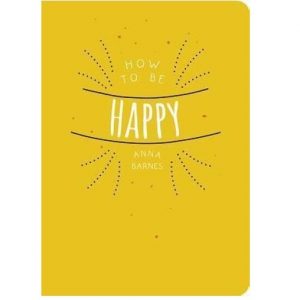 Uitg. Lantaarn - How to be happy