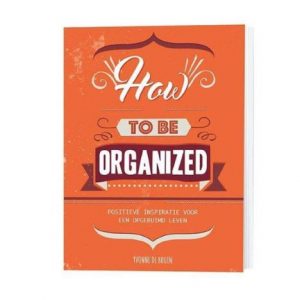 Uitg. Lantaarn - How to be organized